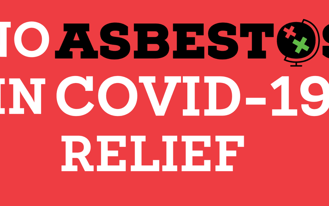 No Asbestos in Covid-19 Relief!