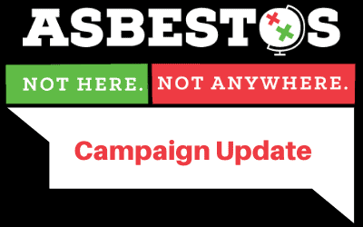Asbestos Ban Campaign Update